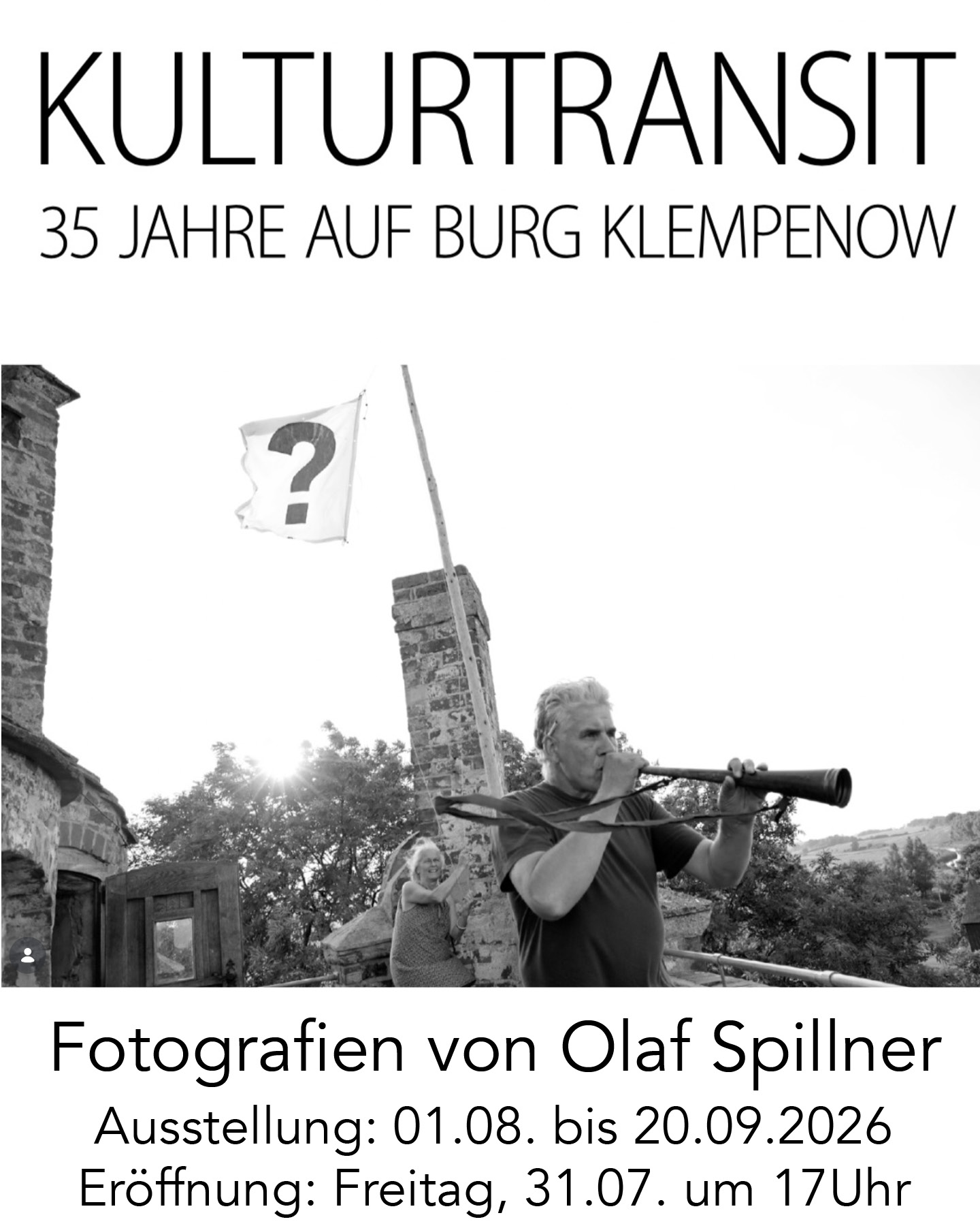 OLAF SPILLNER „Kulturtransit – 35 Jahre auf Burg Klempenow“